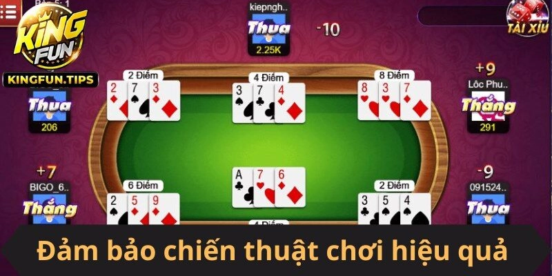 Đảm bảo chiến thuật chơi hiệu quả trong lượt của mình
