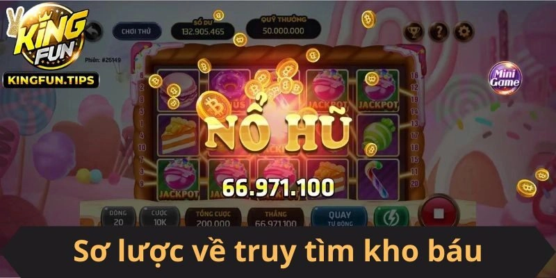 Thông tin giới thiệu về Truy Tìm Kho Báu