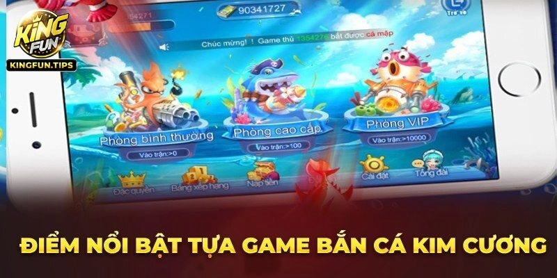 Giới thiệu bắn cá Kim Cương